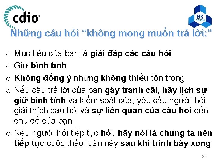 Những câu hỏi “không mong muốn trả lời: ” Mục tiêu của bạn là