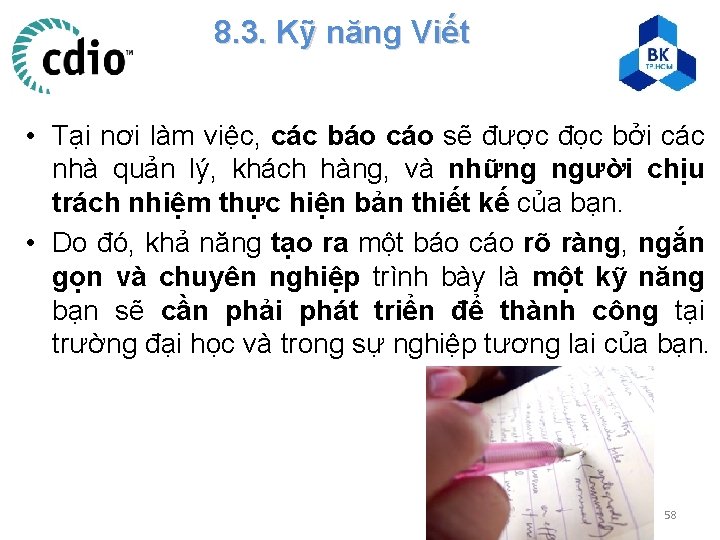 8. 3. Kỹ năng Viết • Tại nơi làm việc, các báo cáo sẽ