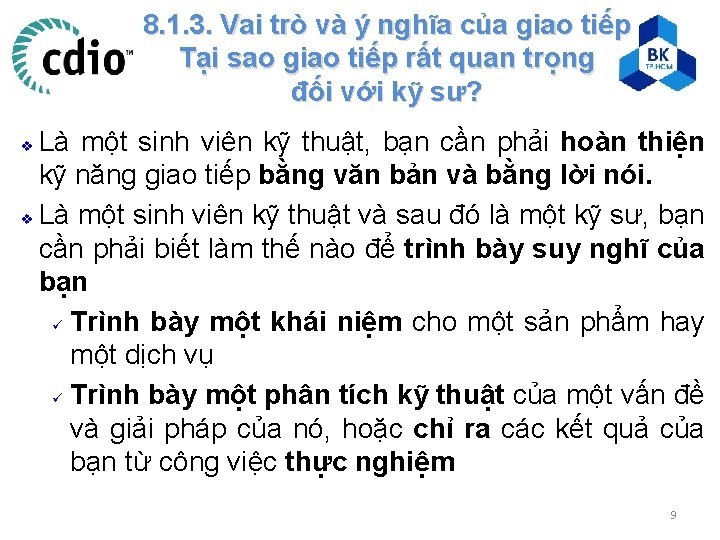 8. 1. 3. Vai trò và ý nghĩa của giao tiếp Tại sao giao