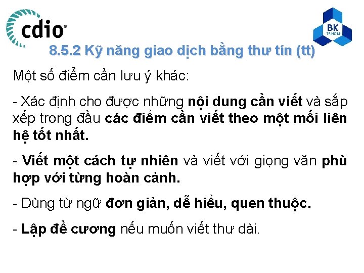 8. 5. 2 Kỹ năng giao dịch bằng thư tín (tt) Một số điểm