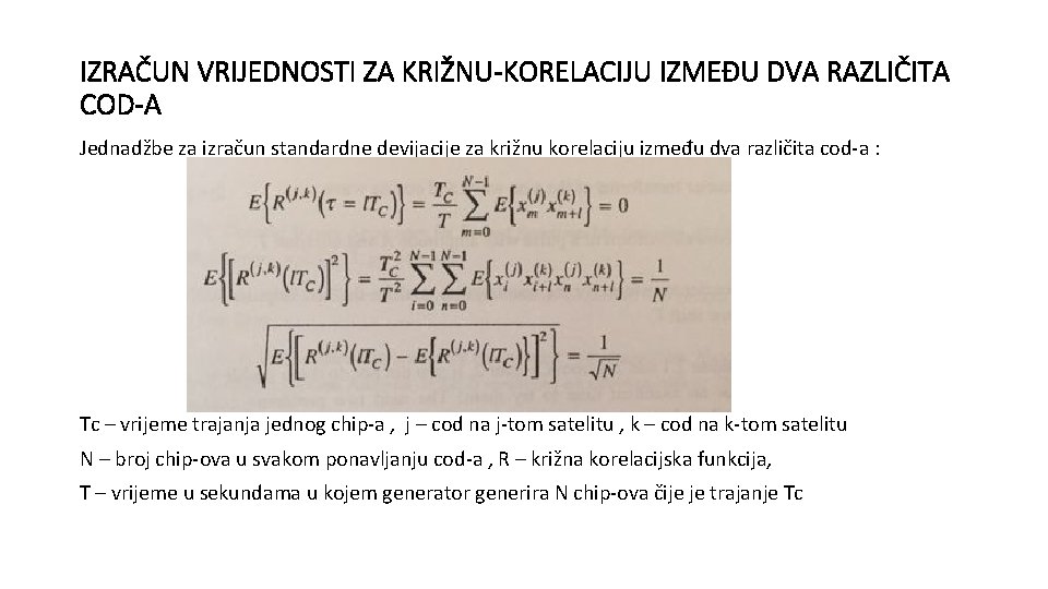 IZRAČUN VRIJEDNOSTI ZA KRIŽNU-KORELACIJU IZMEĐU DVA RAZLIČITA COD-A Jednadžbe za izračun standardne devijacije za