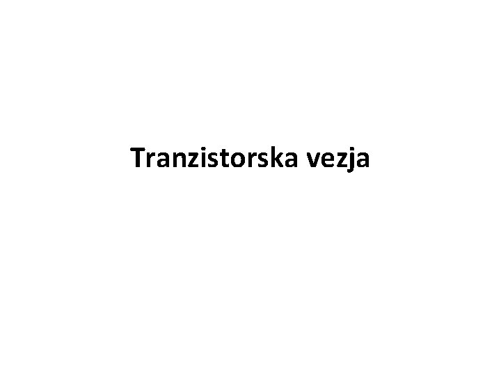 Tranzistorska vezja 