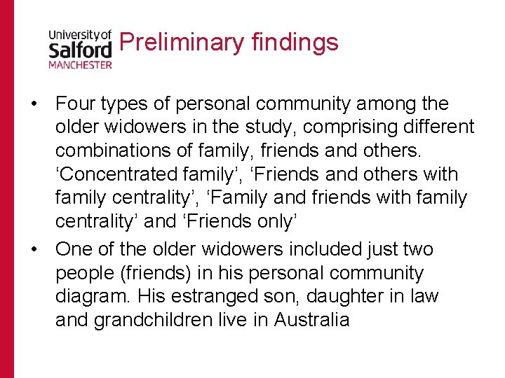 Preliminary findings • Four types of personal community among the older widowers in the