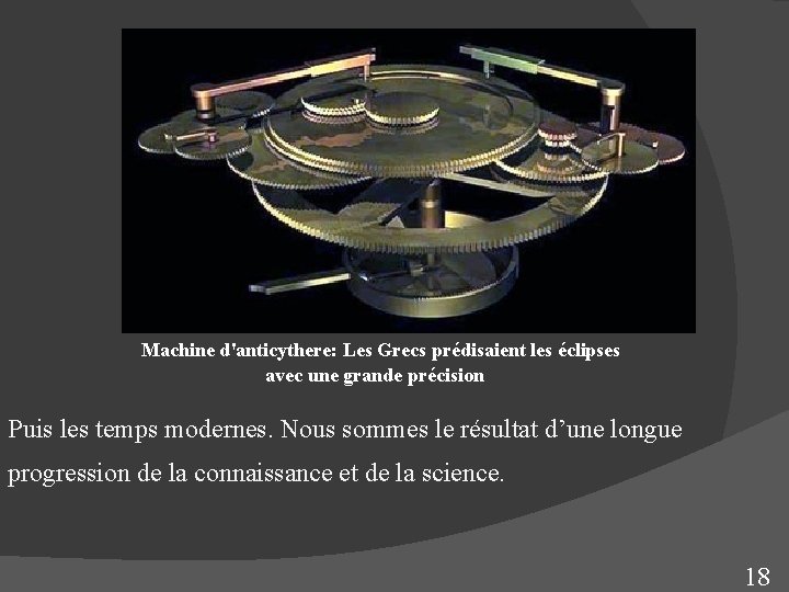 Machine d'anticythere: Les Grecs prédisaient les éclipses avec une grande précision Puis les temps