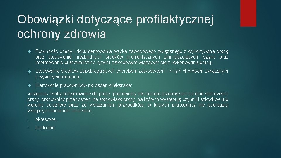 Obowiązki dotyczące profilaktycznej ochrony zdrowia Powinność oceny i dokumentowania ryzyka zawodowego związanego z wykonywaną