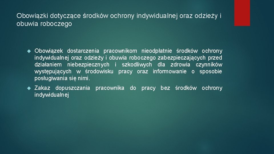 Obowiązki dotyczące środków ochrony indywidualnej oraz odzieży i obuwia roboczego Obowiązek dostarczenia pracownikom nieodpłatnie