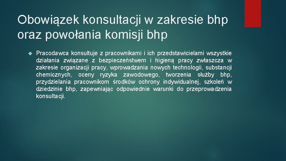 Obowiązek konsultacji w zakresie bhp oraz powołania komisji bhp Pracodawca konsultuje z pracownikami i