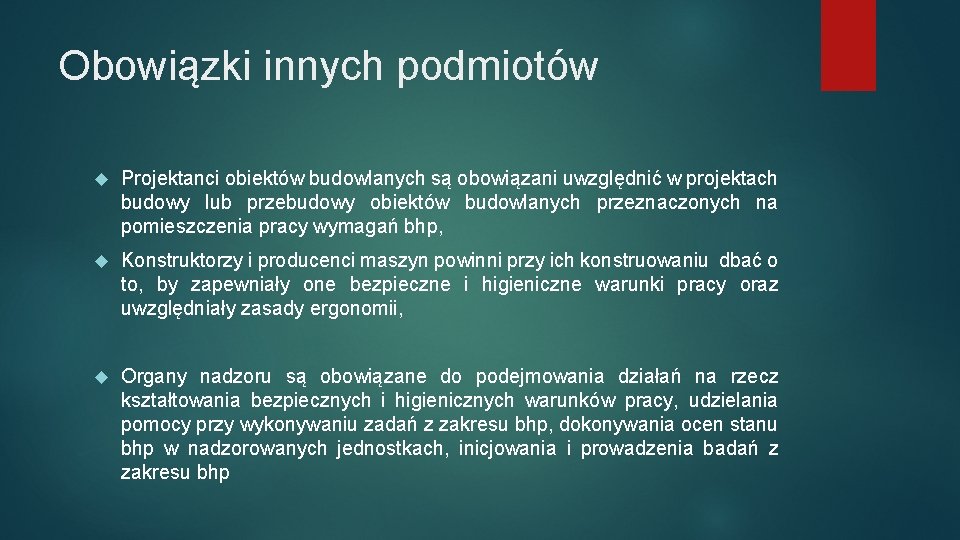 Obowiązki innych podmiotów Projektanci obiektów budowlanych są obowiązani uwzględnić w projektach budowy lub przebudowy