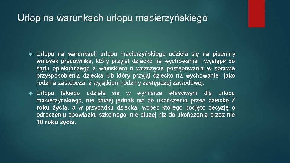 Urlop na warunkach urlopu macierzyńskiego Urlopu na warunkach urlopu macierzyńskiego udziela się na pisemny