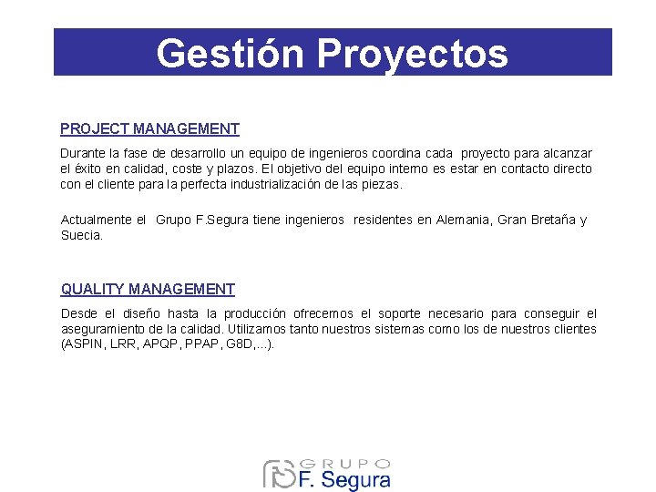 Gestión Proyectos PROJECT MANAGEMENT Durante la fase de desarrollo un equipo de ingenieros coordina Gestión Proyectos PROJECT MANAGEMENT Durante la fase de desarrollo un equipo de ingenieros coordina