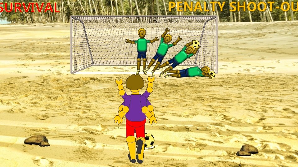 SURVIVAL PENALTY SHOOT-OU 