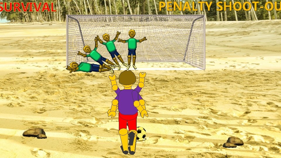 SURVIVAL PENALTY SHOOT-OU 