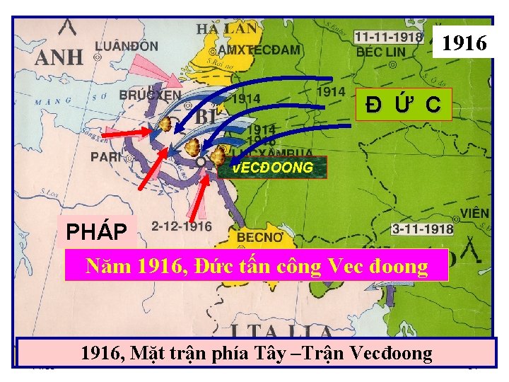 1916 Đ Ứ C VECĐOONG PHÁP Năm 1916, Đức tấn công Vec đoong 14: