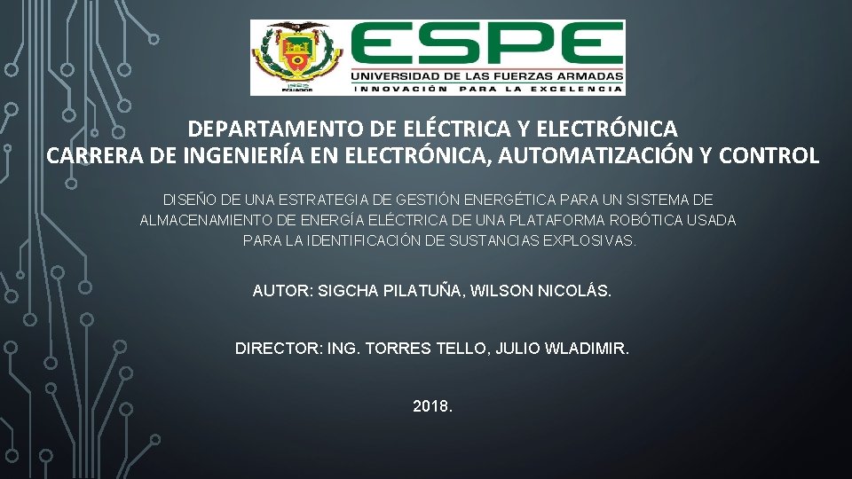 DEPARTAMENTO DE ELÉCTRICA Y ELECTRÓNICA CARRERA DE INGENIERÍA EN ELECTRÓNICA, AUTOMATIZACIÓN Y CONTROL DISEÑO