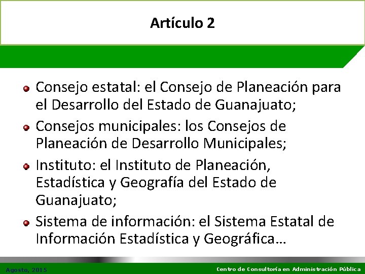 Artículo 2 Consejo estatal: el Consejo de Planeación para el Desarrollo del Estado de