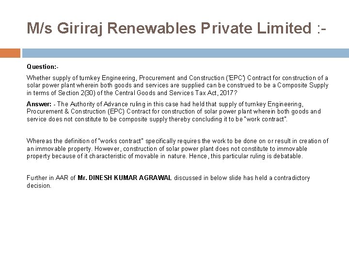 M/s Giriraj Renewables Private Limited : - Question: Whether supply of turnkey Engineering, Procurement