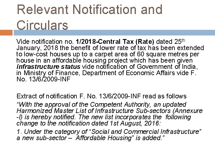 Relevant Notification and Circulars Vide notification no. 1/2018 -Central Tax (Rate) dated 25 th