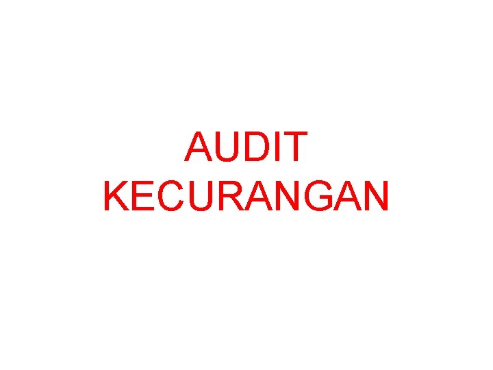 AUDIT KECURANGAN 