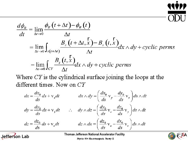 Where CY is the cylindrical surface joining the loops at the different times. Now Where CY is the cylindrical surface joining the loops at the different times. Now