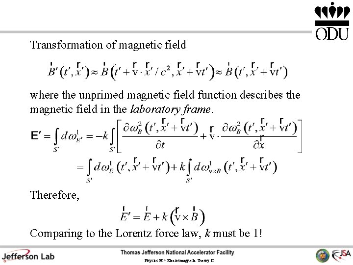 Transformation of magnetic field where the unprimed magnetic field function describes the magnetic field Transformation of magnetic field where the unprimed magnetic field function describes the magnetic field