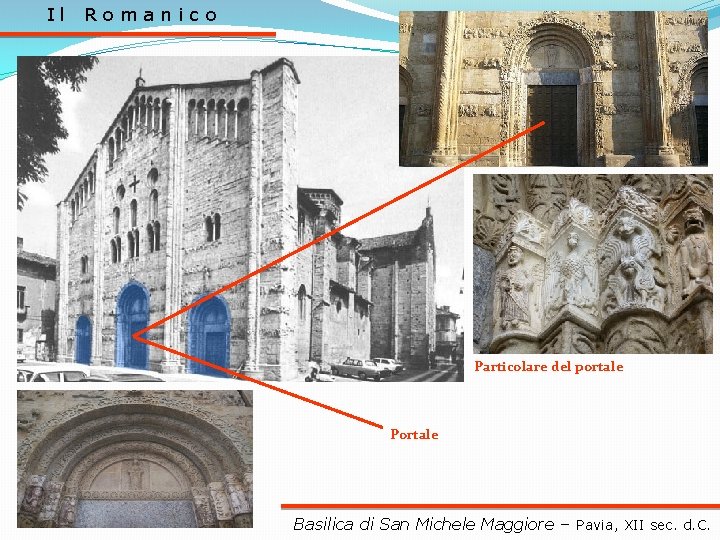 Il Romanico Particolare del portale Portale Basilica di San Michele Maggiore – Pavia, XII