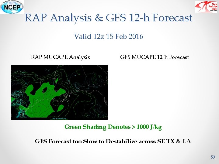 RAP Analysis & GFS 12 -h Forecast Valid 12 z 15 Feb 2016 RAP