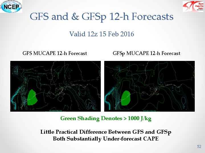 GFS and & GFSp 12 -h Forecasts Valid 12 z 15 Feb 2016 GFS