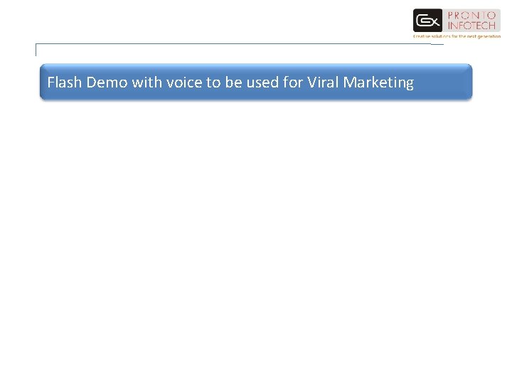 Flash Demo with voice to be used for Viral Marketing 