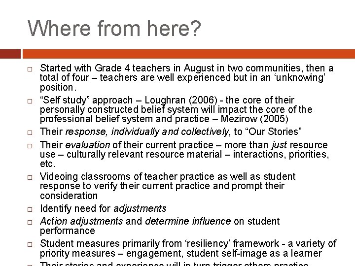 Where from here? Started with Grade 4 teachers in August in two communities, then Where from here? Started with Grade 4 teachers in August in two communities, then