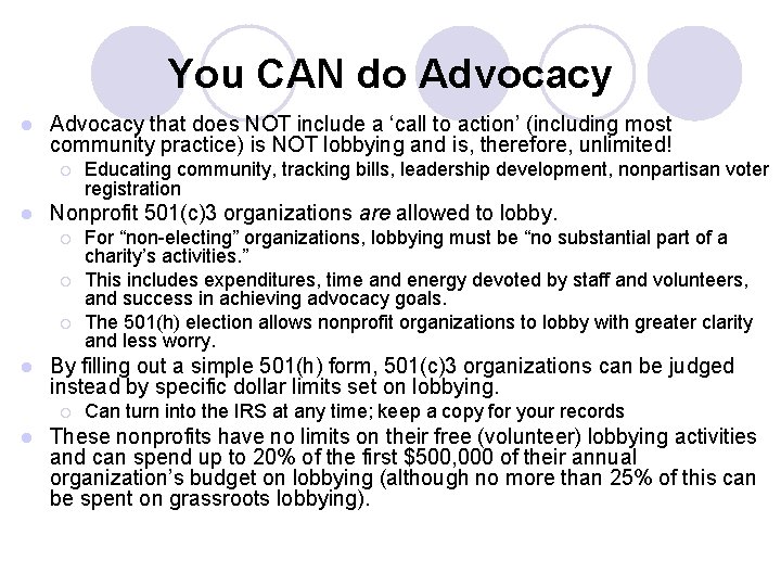 You CAN do Advocacy l Advocacy that does NOT include a ‘call to action’ You CAN do Advocacy l Advocacy that does NOT include a ‘call to action’