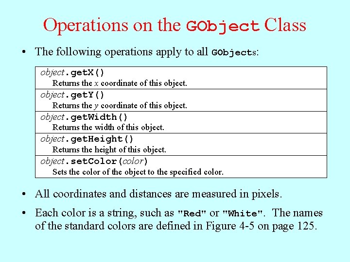 Operations on the GObject Class • The following operations apply to all GObjects: object.