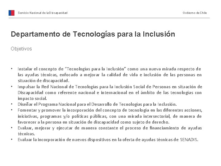 Servicio Nacional de la Discapacidad Gobierno de Chile Departamento de Tecnologías para la Inclusión
