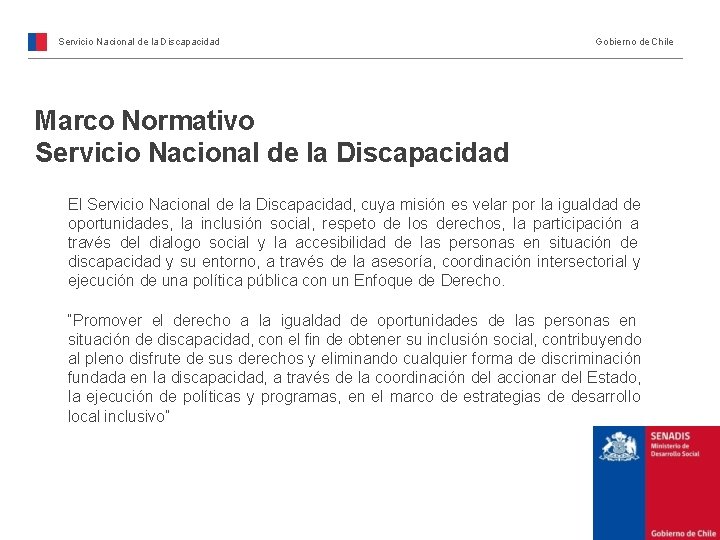 Servicio Nacional de la Discapacidad Gobierno de Chile Marco Normativo Servicio Nacional de la