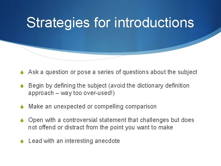 Revision Workshop S Create a strong introduction S