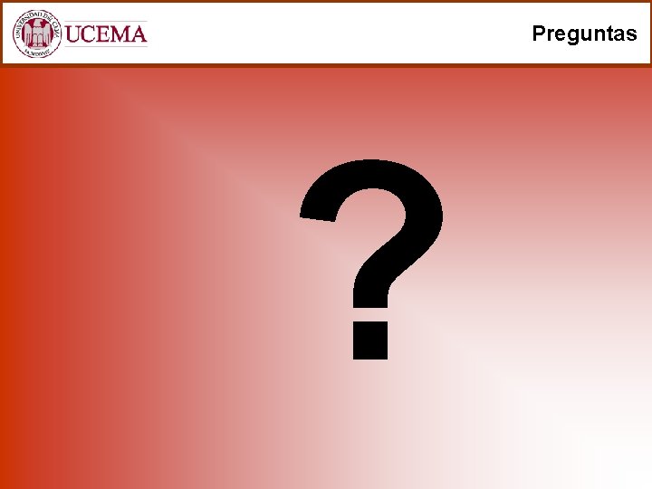 Preguntas ? 