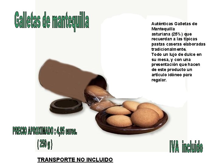 Auténticas Galletas de Mantequilla asturiana (25%) que recuerdan a las típicas pastas caseras elaboradas