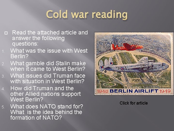 Cold war reading 1. 2. 3. 4. 5. Read the attached article and answer Cold war reading 1. 2. 3. 4. 5. Read the attached article and answer