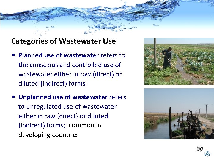 Categories of Wastewater Use § Planned use of wastewater refers to the conscious and