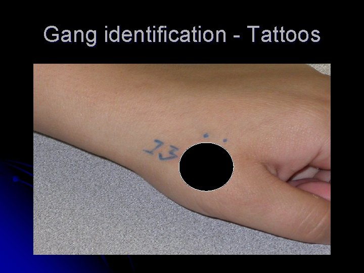 Gang identification - Tattoos 