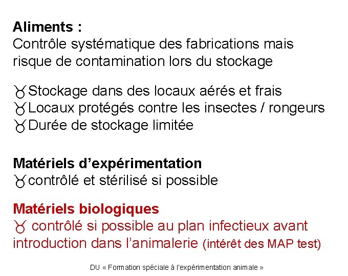 Aliments : Contrôle systématique des fabrications mais risque de contamination lors du stockage Stockage