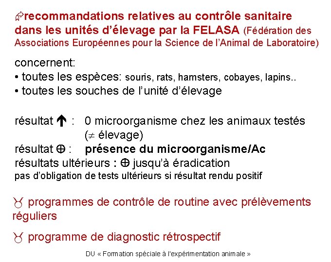  recommandations relatives au contrôle sanitaire dans les unités d’élevage par la FELASA (Fédération