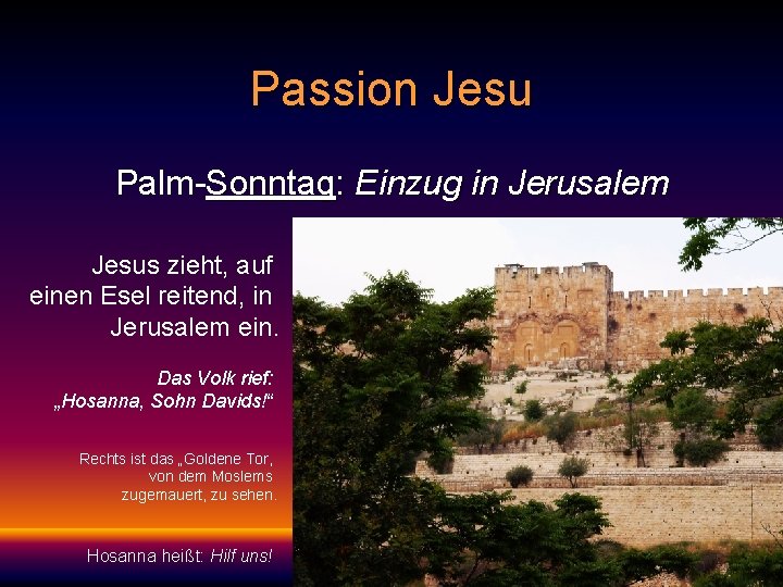 Passion Jesu Palm-Sonntag: Einzug in Jerusalem Jesus zieht, auf einen Esel reitend, in Jerusalem