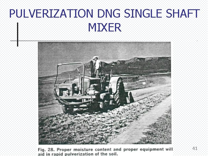 PULVERIZATION DNG SINGLE SHAFT MIXER 41 