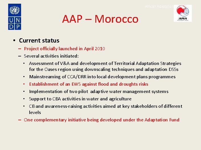 African Adaptation Programme AAP – Morocco • Current status – Project officially launched in