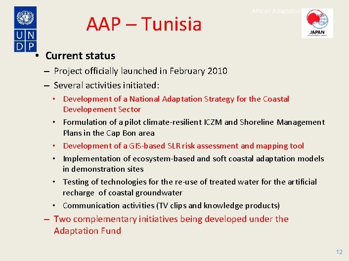 AAP – Tunisia African Adaptation Programme • Current status – Project officially launched in