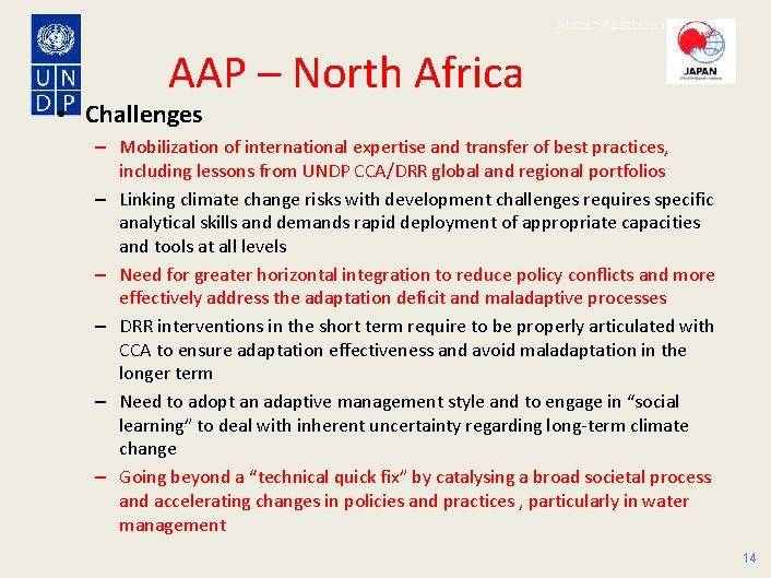 African Adaptation Programme AAP – North Africa • Challenges – Mobilization of international expertise