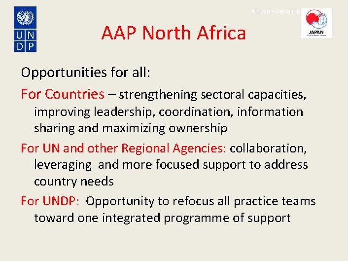 African Adaptation Programme AAP North Africa Opportunities for all: For Countries – strengthening sectoral