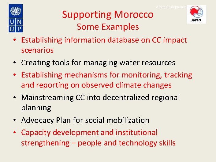 Supporting Morocco African Adaptation Programme Some Examples • Establishing information database on CC impact