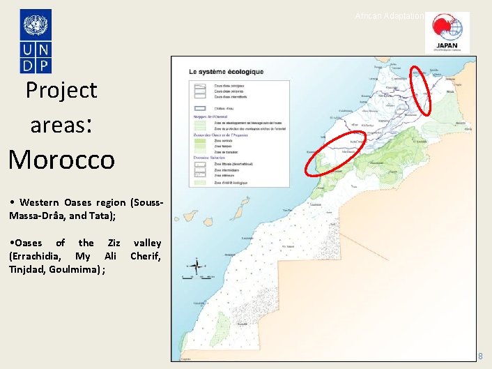 African Adaptation Programme Project areas: Morocco • Western Oases region (Souss. Massa-Drâa, and Tata);