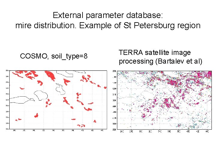 External parameter database: mire distribution. Example of St Petersburg region COSMO, soil_type=8 TERRA satellite